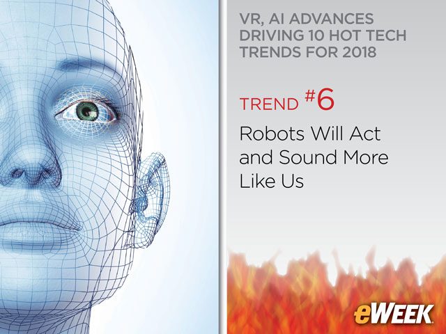 Trend No. 6: Robots Will Act and Sound More Like Us